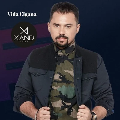 Vida Cigana 專輯 Saia Rodada/Xand Avião