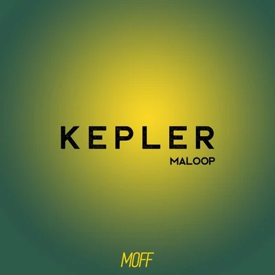 Maloop 專輯 KEPLER/Viiq/Arty/Dezza/Clameres