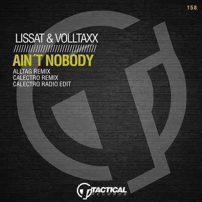 Aint Nobody (Remixes) 專輯 Lissat & Voltaxx