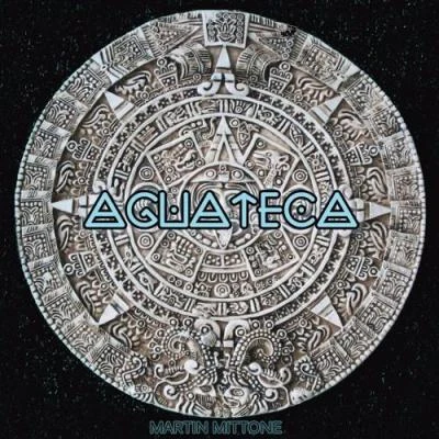 Aguateca 專輯 Martin Mittone