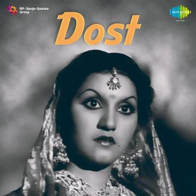 Dost 專輯 Noor Jehan, Begum Jaipuri, Chorus/Noor Jehan