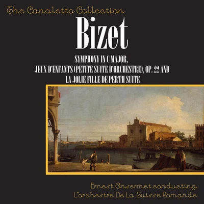 Ernest AnsermetJacques OffenbachLOrchestre de la Suisse Romande Georges Bizet: Symphony In C"Jeux D'Enfants" Petite Suite D'Orchestre, Op. 22"La Jolie Fille De Perth"