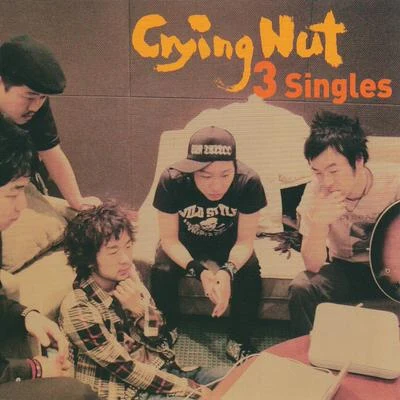 Crying Nut 3 Singles 專輯 Crying Nut