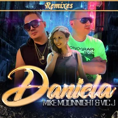 Daniela Remixes 專輯 Mike Moonnight/Tony T/R.I.O.