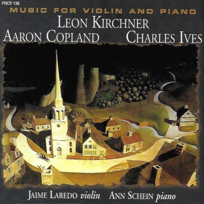 Jaime LaredoScottish Chamber Orchestra Kirchner, Copland & Ives: Music for Violin & Piano