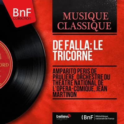 De Falla: Le tricorne (Mono version) 專輯 Amparito Peris De Pruliere