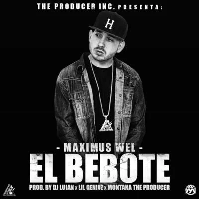 El Bebote 專輯 Maximus Wel/Genio