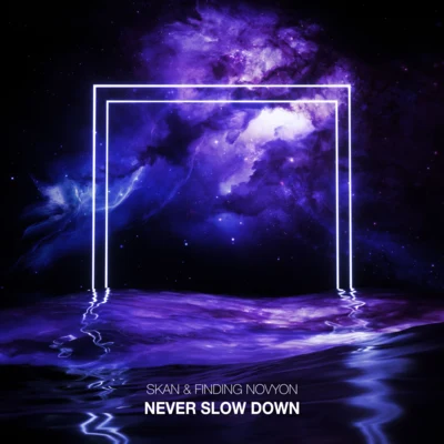 Never Slow Down 專輯 Finding Novyon