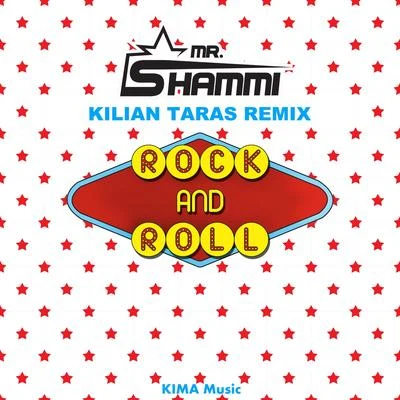 Mr. Shammi Rock and Roll (Kilian Taras Remix)