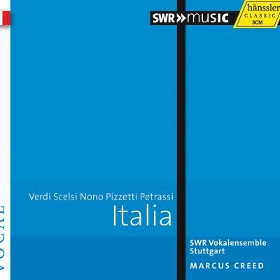 Choral Music - VERDI, G.SCELSI, G.NONO, L.PIZZETTI, I.PETRASSI, G. (Italia) (SWR Vocal Ensemble, M. Creed) 专辑 Stuttgart Southwest Radio Vocal Ensemble/Stuttgart Vocal Ensemble