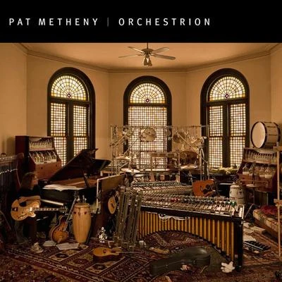 Pat Metheny Orchestrion