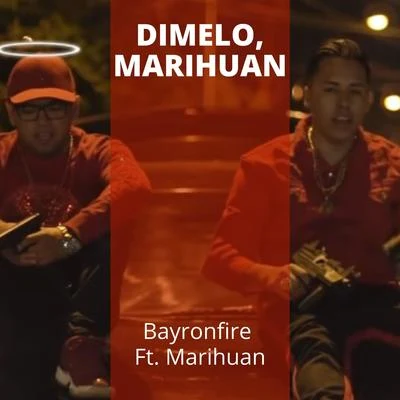 Dimelo, Marihuana 專輯 Kriz Flow/King La F/Bayronfire