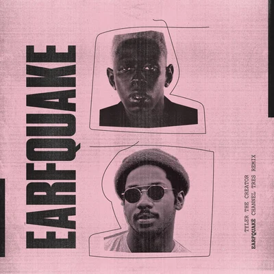 EARFQUAKE (Channel Tres Remix) 專輯 Tyler, The Creator/Pusha T/Play Cloths Holiday 2011/Liva Don/Hodgy Beats