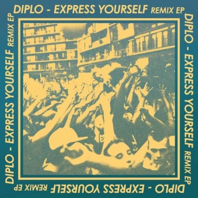 Express Yourself Remix EP-(MAD193) WEB 專輯 Diplo/Blanco Brown