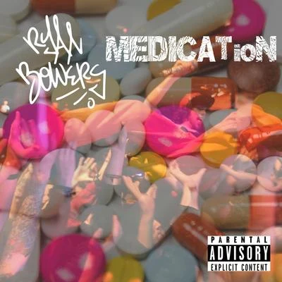 Medication 專輯 Ryan Bowers