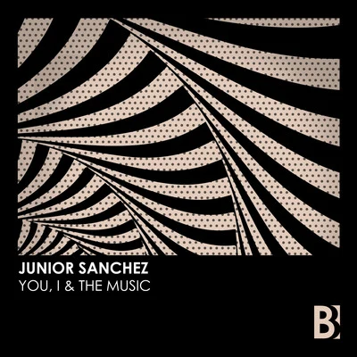 You, I & The Music 專輯 Junior Sanchez