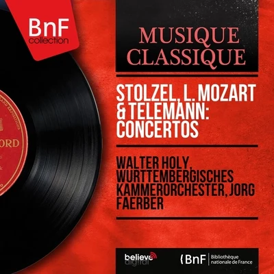 Stölzel, L. Mozart & Telemann: Concertos (Mono Version) 專輯 Württemberg Chamber Orchestra Heilbronn/Jörg Faerber/Susanne Lautenbacher