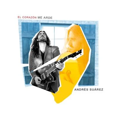 El Corazón Me Arde 專輯 Andrés Suárez