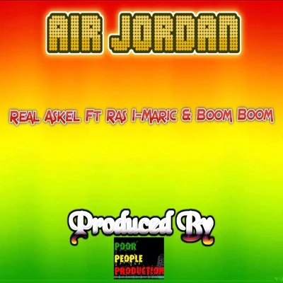 Boom Boom Air Jordan (feat. Ras I-Maric & Boom Boom)