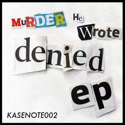 Denied 專輯 Murder He Wrote