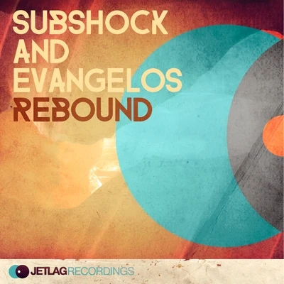 Rebound 專輯 Evangelos/Subshock