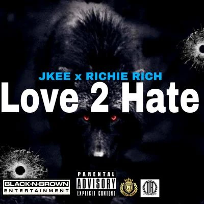 Love 2 Hate 專輯 Richie Rich/Al/Snoop Dogg/E-40/Dru Down