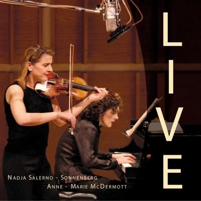 LIVE Nadja Salerno-Sonnenberg & Anne-Marie McDermott 專輯 Nadja Salerno-Sonnenberg/Orchestra of St. Lukes