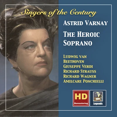 Singers of the Century: Astrid Varnay – The Heroic Soprano (Remastered 2018) 专辑 Leonie Rysanek/Astrid Varnay/Sigur Björling