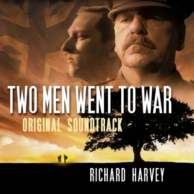 Two Men Went to War (Original Motion Picture Soundtrack) 專輯 Richard Harvey