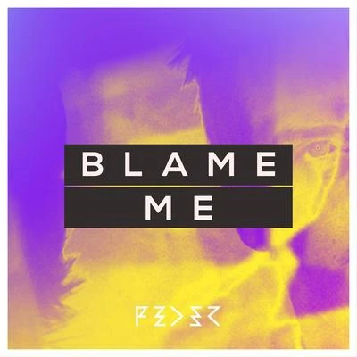 Blame Me 專輯 Feder/Jen Jis