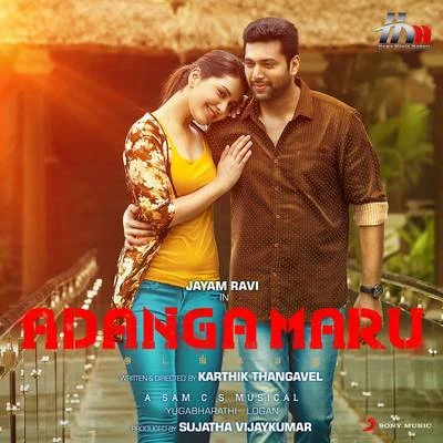 Adanga Maru (Original Motion Picture Soundtrack) 专辑 M.L.R. Karthikeyan/Guna/Sam C.S./Mukesh