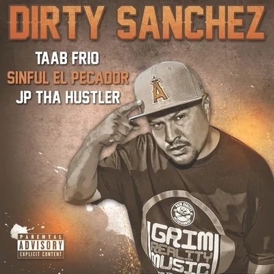 Dirty Sanchez (Single) 專輯 JP Tha Hustler