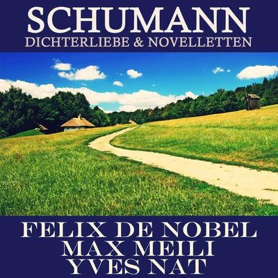 Schumann: Dichterliebe & Novelletten 專輯 Erna Spoorenberg/Felix de Nobel/Tibor de Machula