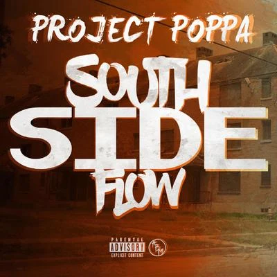 South Side Flow 專輯 Project Poppa/Nef The Pharaoh