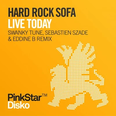 Live Today 專輯 Hard Rock Sofa