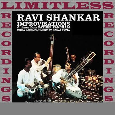 Improvisations And Theme From Pather Panchali (HQ Remastered Version) 专辑 Ravi Shankar