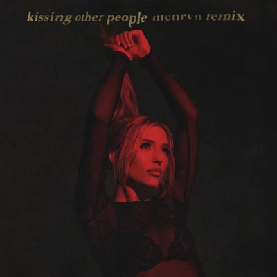 Kissing Other People (Menrva Remix) 專輯 Lennon Stella/Nashville Cast