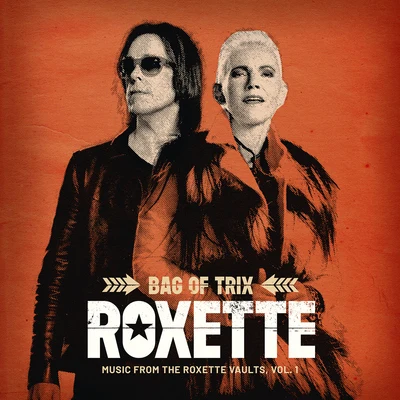 Bag Of Trix Vol. 1 (Music From The Roxette Vaults) 專輯 Roxette