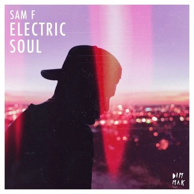 SAM F Electric Soul EP