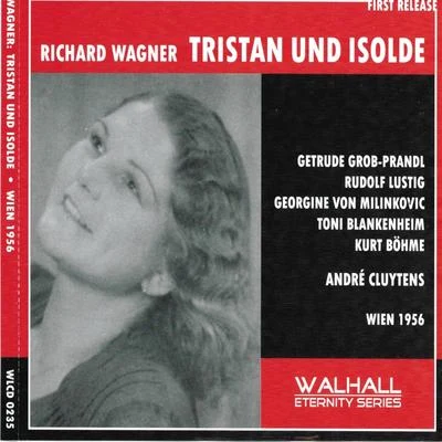 Richard Wagner : Tristan und Isolde (Wien 1956) 专辑 Orchestra RTSI/Andre Cluytens/Friedrich Gulda