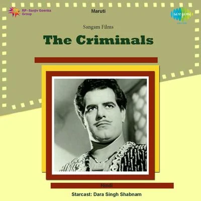 The Criminals 專輯 Suman Kalyanpur/Mahendra Kapoor/Usha Mangeshkar/Asha Bhosle