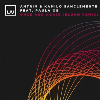 Once and Again (Bluum Remix) 專輯 Kamilo Sanclemente