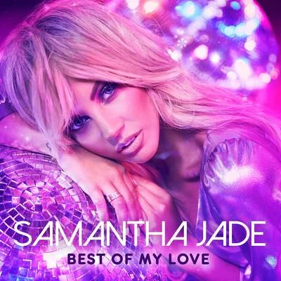 Best of My Love 專輯 Samantha Jade/nathaniel