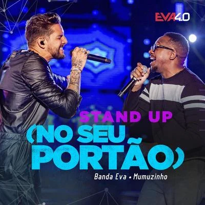 Stand-Up (No Seu Portão) (Ao Vivo Em Belo Horizonte2019) 专辑 Mumuzinho/Ferrugem/Dilsinho