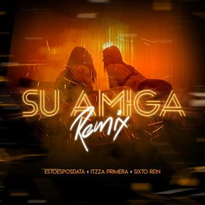 Su Amiga (Remix) 專輯 EstoeSPosdata