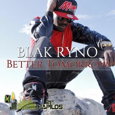 Better Tomorrow 专辑 Blak Ryno