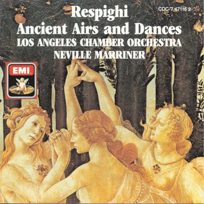 Respighi: Ancient Airs And Dances 专辑 Los Angeles Chamber Orchestra/Gerard Schwarz