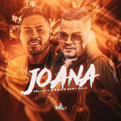 Joana 專輯 MC 2K/Dany bala/Ruanzinho