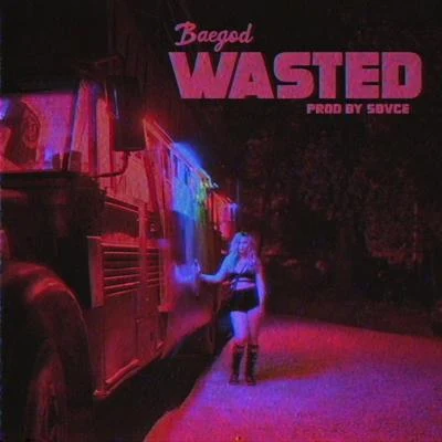 Wasted 專輯 BAEGOD/Mickey Factz