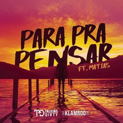 Para Pra Pensar 專輯 Talking Dirty